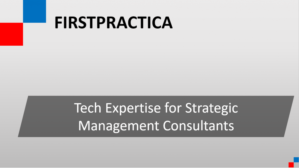 tech expertise for strategic management consultants